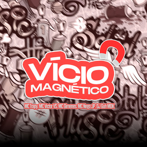 Vício Magnético