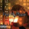 Jay Anime - Find My Place (feat. TayDTM)