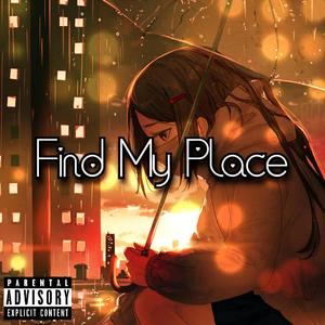Find My Place (feat. TayDTM)