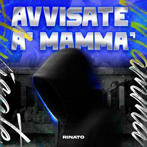 AVVISATE A' MAMMÀ