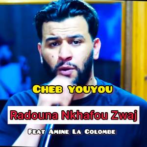 Radouna Nkhafou Zwaj