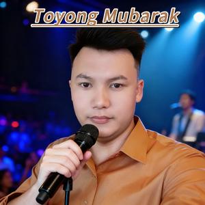 Toyong Mubarak（哥哥）