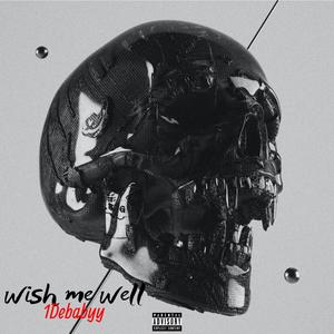 Wish Me Well