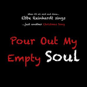 Pour Out My Empty Soul