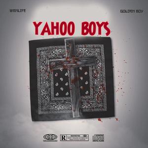 Yahoo Boys (feat. Golden Boy)