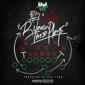 Runnin These Plays (feat. Rizzo Avery & Ap Gudda)