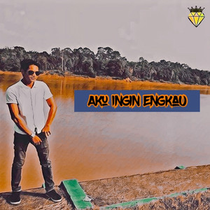 Aku Ingin Engkau (Remastered 2023)