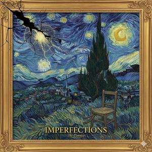 IMPERFECTIONS (The Cornice)