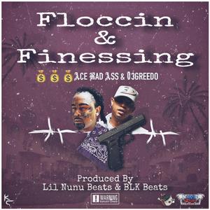 Floccin & Finessing (feat. 03 Greedo)