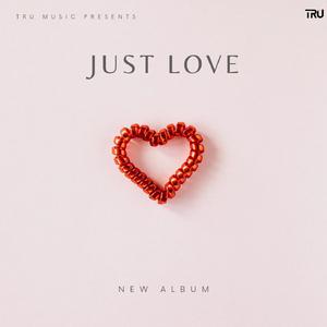 Just Love