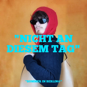 NICHT AN DIESEM TAG