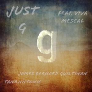 Just G (feat. Viva Mescal)