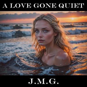 A Love Gone Quiet