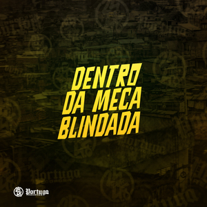 Dentro da Meca Blindada