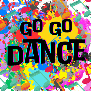 Go Go Dance
