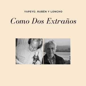Como Dos Extraños