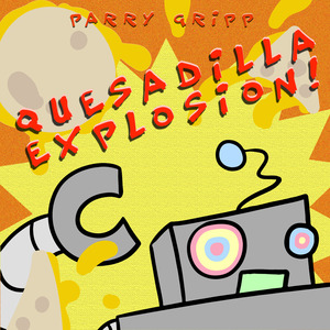 Quesadilla Explosion!