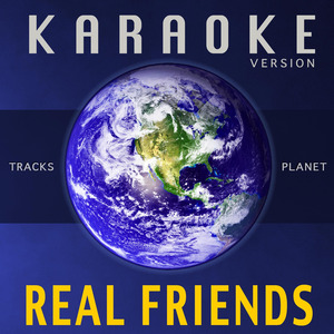 Real Friends (Karaoke Version)