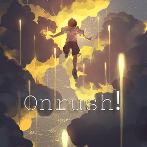 Onrush！
