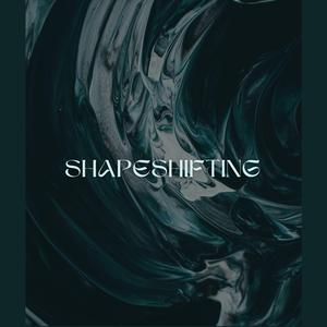 Shapeshifting