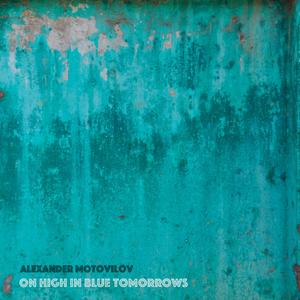On High in Blue Tomorrows