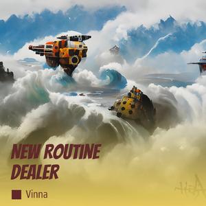 New Routine Dealer