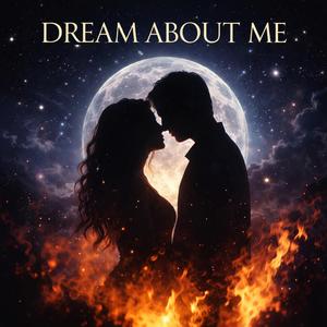 Dream About Me
