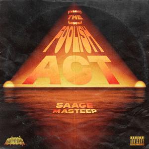 THE FOOLISH ACT (feat. MASTEEP)