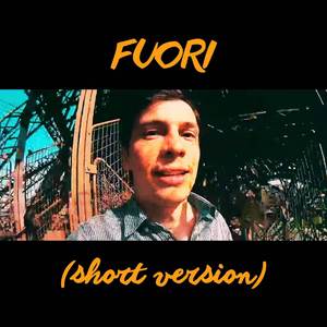 Fuori (short version)