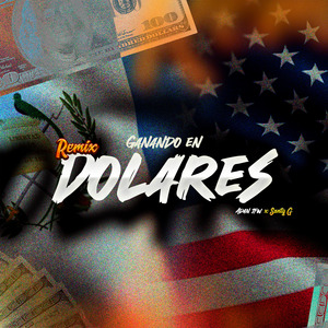 Ganando en Dolares (Remix)