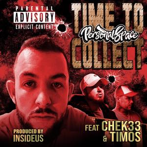 Time to Collect (feat. Timos & CHEK 33)