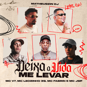 Deixa a Vida Me Levar