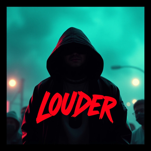 Louder