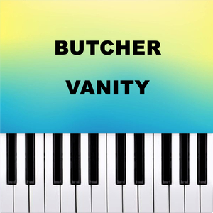 Butcher Vanity (Piano Version)
