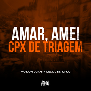 Amar, amei x Cpx de Triagem