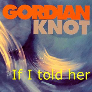If I Told Her