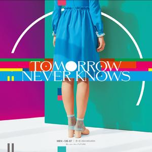 TOMORROW NEVER KNOWS