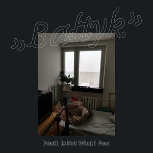 Death is not what I fear