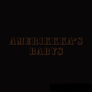 Ammerikkka's Baby (feat. J. Prescott)