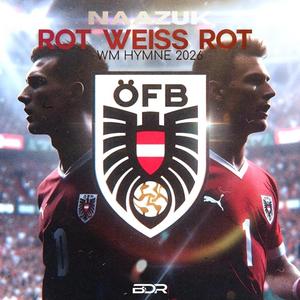 ROT WEISS ROT WM HYMNE 2026