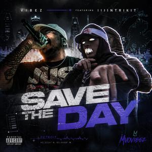 Save The Day (feat. iiintrikit)