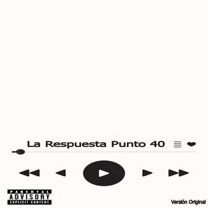 La Respuesta Punto 40 (Versión Original) (Remix)