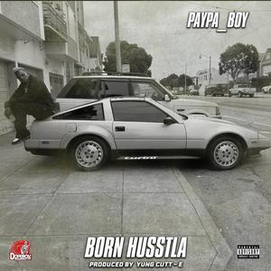 BORN HUSSTLA