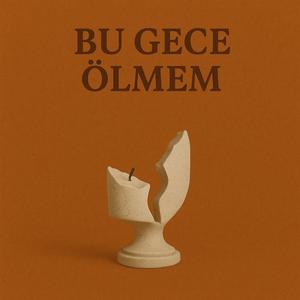 Bu Gece Ölmem (Psychedelic Anatolian Folk Version)