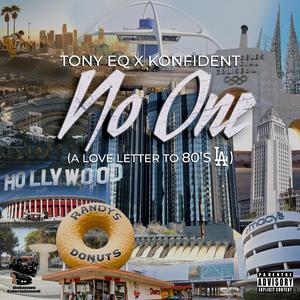 No One (A Love Letter To 80's L.A.) (feat. Konfident)