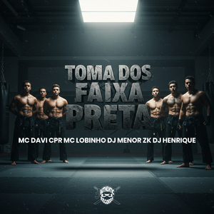 Toma dos Faixa Preta