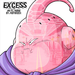 Excess (feat. Nana)