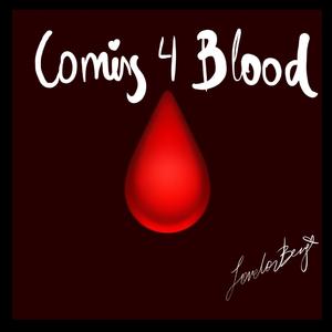 Coming For Blood (Demo)