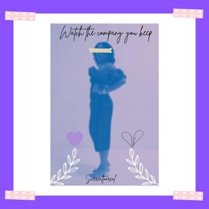 Watch The Company You Keep