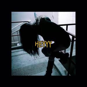 Heyyy